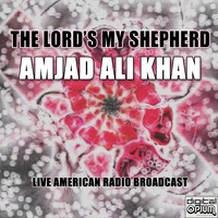 Amjad Ali Khan - The Lord's My Shepherd