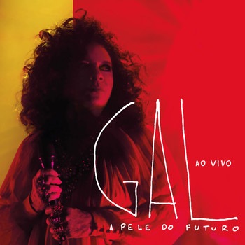 Gal Costa - A Pele do Futuro (Ao Vivo)