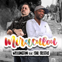 Wellington - Miraculou (feat. Edil Freitas)