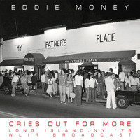 Eddie Money - Cries Out For More (Live, NY 1978)