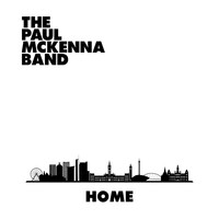 The Paul McKenna Band - Home