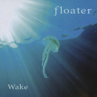 Floater - Wake