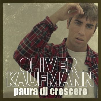 OLIVER - Paura di crescere