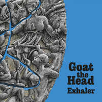Goat The Head - Exhaler