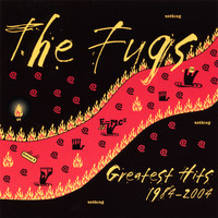 The Fugs - Greatest Hits 1984-2004