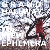 Grand Hallway - We Flew Ephemera - EP