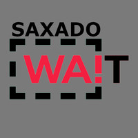 Saxado - Wait