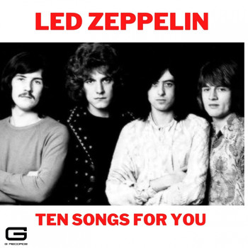 Led Zeppelin - Ten songs for you