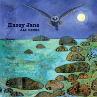 Hazey Jane - All Kings