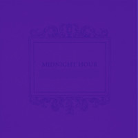Midnight Hour - Nothing Lasts Forever