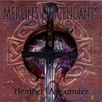 Heather Alexander - Merlin's Descendants