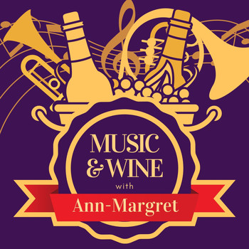 Ann-Margret - Music & Wine with Ann-Margret