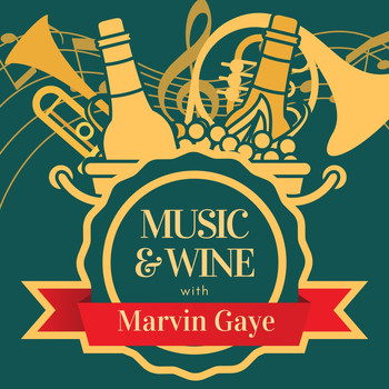 Marvin Gaye - Music & Wine with Marvin Gaye