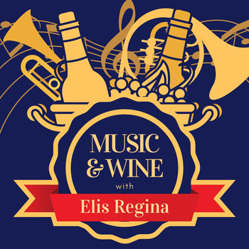 Elis Regina - Music & Wine with Elis Regina