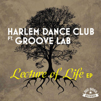 Harlem Dance Club - Lecture of Life EP