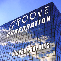 Groove Corporation - Record Prophets