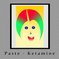 PASTE - Ketamine