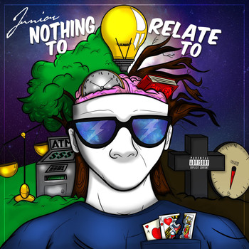 Junior - Nothing to Relate To (Explicit)