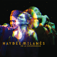 Haydée Milanés - Haydée Milanés en La Covabarrubias (En Vivo)