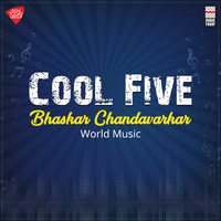 Bhaskar Chandavarkar - Cool Five