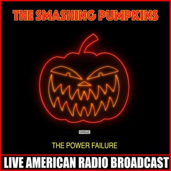The Smashing Pumpkins - The Power Failure (Live)