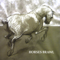 Horses Brawl - Horses Brawl