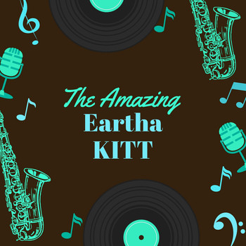 Eartha Kitt - The Amazing Eartha Kitt