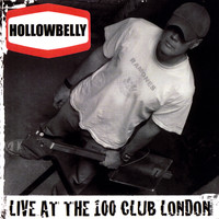 Hollowbelly - Live At the 100 Club London (EP)