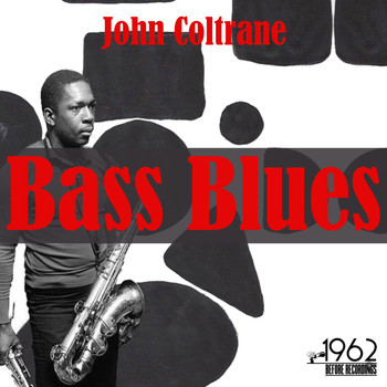 John Coltrane - Bass Blues