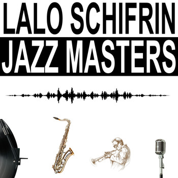 Lalo Schifrin - Jazz Masters