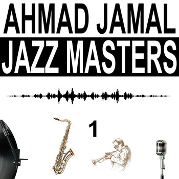 Ahmad Jamal - Jazz Masters, Vol. 1