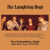 The Laughing Dogs - Pre-Columbian Gold