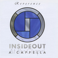 InsideOut A cappella - Reverence