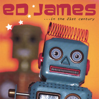 Ed James - In The 21st Century
