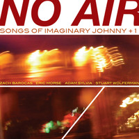 Imaginary Johnny - No Air: Songs of Imaginary Johnny +1