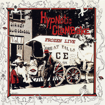 Hypnotic Clambake - Frozen Live, Vol. 1