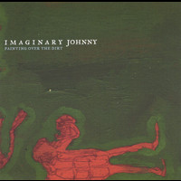 Imaginary Johnny - Painting Over the Dirt
