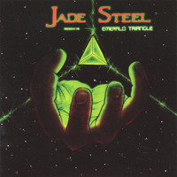 Jade Steel - Jade Steel presents the Emerald Triangle