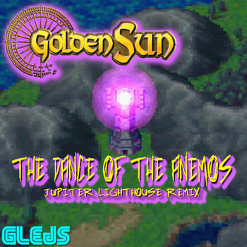 Glejs - Golden Sun // The Dance of the Anemos (Jupiter Lighthouse Remix)
