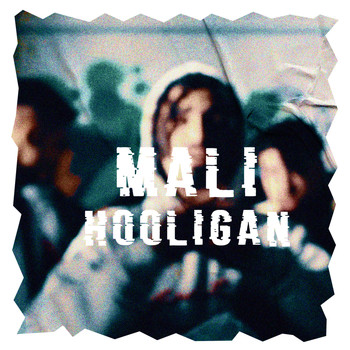 Mali - Hooligan (Explicit)