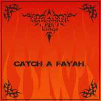 Dancehall Kings - Catch A Fayah