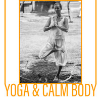 Kundalini: Yoga, Meditation, Relaxation - Yoga & Calm Body – Healing Music for Relax, Deep Zen, Yoga, Increase Body Awareness, Gentle Ambient Sounds