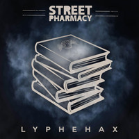 Street Pharmacy - Lyphehax