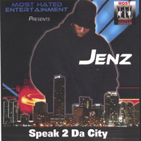 Jenz - Speak To Da City