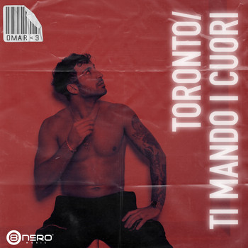 Omar - Toronto / Ti mando i cuori (Explicit)