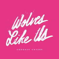 Wolves Like Us - Crooked Covers