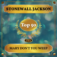 Stonewall Jackson - Mary Don't You Weep (Billboard Hot 100 - No 41)