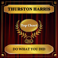 Thurston Harris - Do What You Did (Billboard Hot 100 - No 57)
