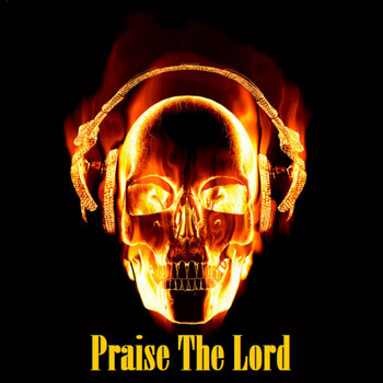 Various Artists - Praise the Lord (Explicit)
