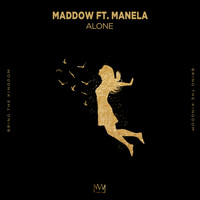 MADDOW featuring Manela - Alone